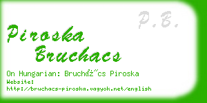 piroska bruchacs business card
